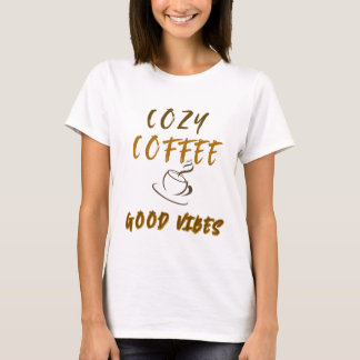 Gezellig koffie goede vibraties esthetisch T-shirt