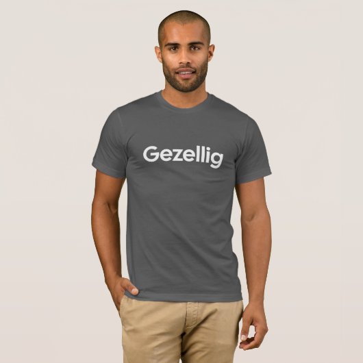 Gezellig (modern lettertype) t-shirt (Voorkant volledig)