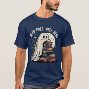 Gezellige gotische dode vermoeid goed gelezen t-shirt