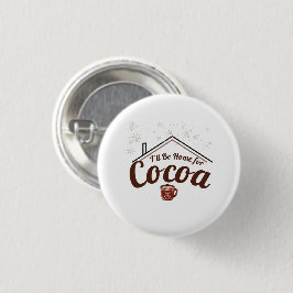 Gezellige kerst, ik ben thuis voor cacao ronde button 3,2 cm
