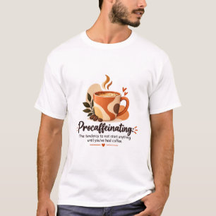 Gezellige Procaffeinating Koffiemok Moderne Abstra T-shirt