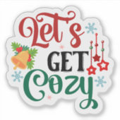 Gezellige vakantievibes met decoratieve kerstsfeer sticker (Voorkant)