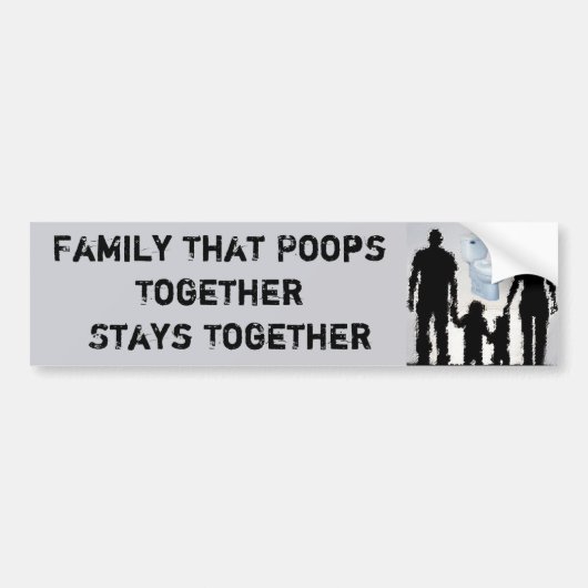 Gezin Dat Samen Poep Samen Blijft Bumpersticker (Voorkant)