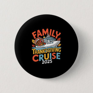 Gezins Thanksgiving Cruise 2025 Vakantie Trip Schi Ronde Button 5,7 Cm