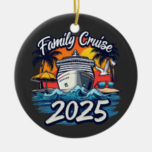 Gezinscruise 2025 Familie Matching Bemanning Schip Keramisch Ornament