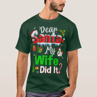 Gezinsgrappig Beste kerstman Mijn vrouw heeft het  T-shirt