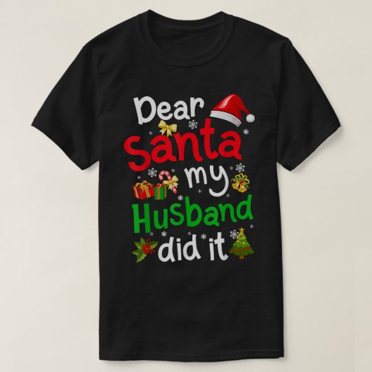 Gezinsgrappige kerstman mijn man heeft het Christm T-shirt (Design voorkant)
