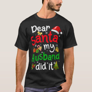Gezinsgrappige kerstman mijn man heeft het Christm T-shirt