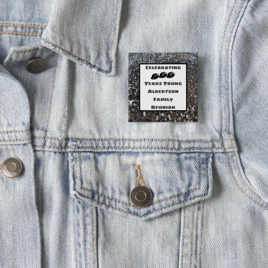 Gezinshereniging 100 jaar oude feestdag vierkante button 5,1 cm (In situ)