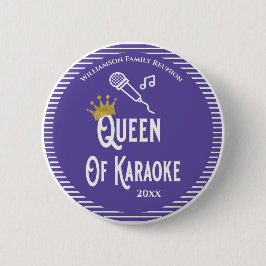 Gezinshereniging Koningin Karaoke Singing Ronde Button 5,7 Cm