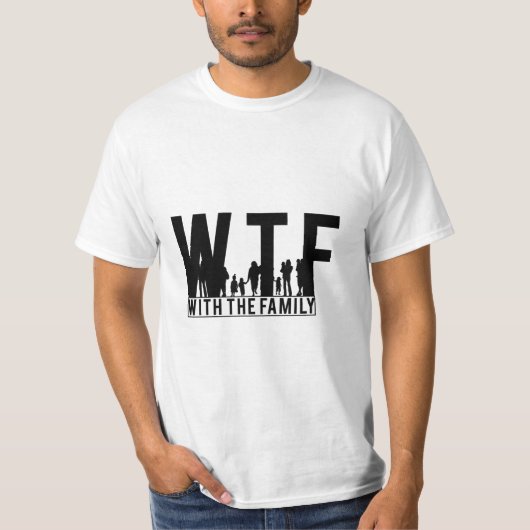 gezinshereniging WTF met het gezin T-shirt (Voorkant)