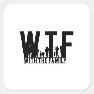gezinshereniging WTF met het gezin Vierkante Sticker