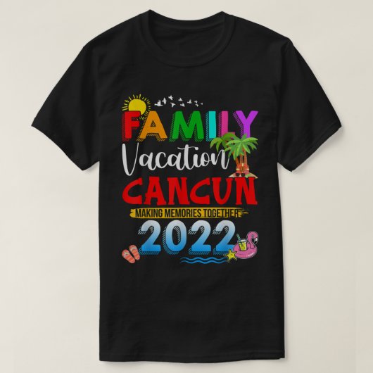 Gezinsvacature Cancun maakt herinneringen samen 20 T-shirt (Design voorkant)