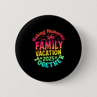 Gezinsvakantie 2025 Overeenkomstige Familiebijeenk Ronde Button 5,7 Cm