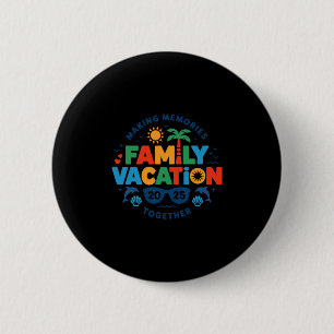 Gezinsvakantie 2025 Overeenkomstige Gezinsreünie S Ronde Button 5,7 Cm