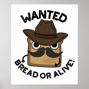 Gezocht Brood Of Levend Funny Voedsel Grap  Poster