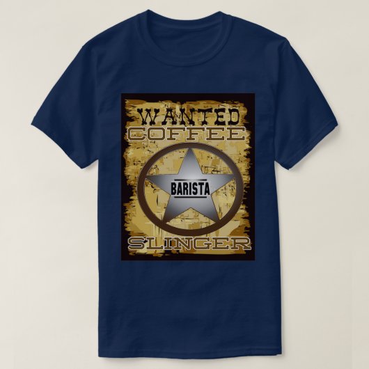 Gezocht Coffee Slinger grappig barista gezegde T-shirt (Design voorkant)