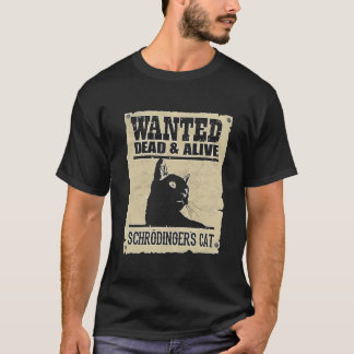 Gezocht Dood Levend Schrodinger'S Kat T-shirt