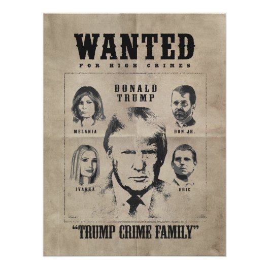 Gezocht Poster: Trump Crime Family Perfect Poster (Voorkant)