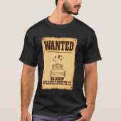 GEZOCHT Slaap Westerne Stijl Poster Vaders Dag Fun T-shirt (Voorkant)