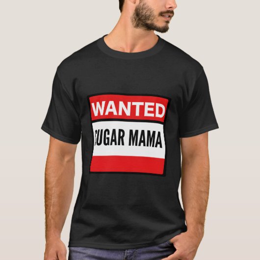 Gezocht suiker Mama T-shirt (Voorkant)