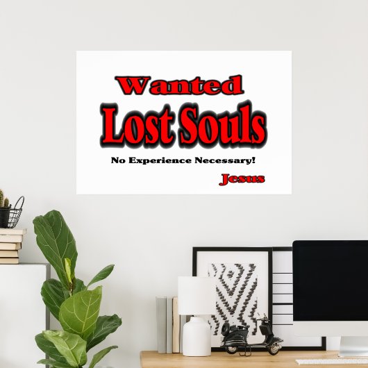 Gezocht verlies van zielen Print-White Poster (Thuiskantoor)