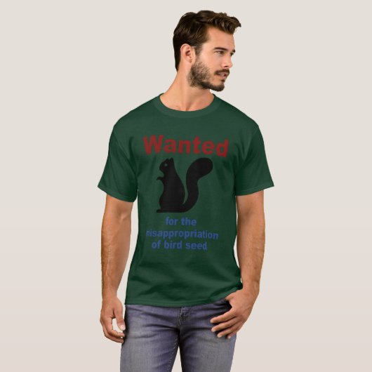 Gezocht voor het verduisteren van vogelzaad Funny T-shirt (Voorkant volledig)