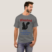 Gezocht voor het verduisteren van vogelzaad Funny  T-shirt (Voorkant volledig)