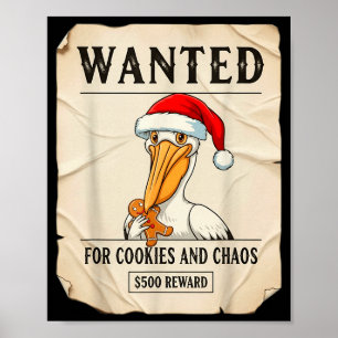Gezocht voor koekjes en chaos Grappige pelikaan Ke Poster