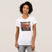 Gezocht voor verraad Trump T-shirt (Voorkant volledig)