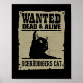 Gezochte dode en levende Schrodingers kat Poster (Voorkant)