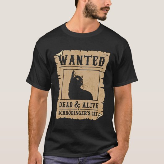 Gezochte Dood en Alive Schrodinger's Cat Funny Cat T-shirt (Voorkant)