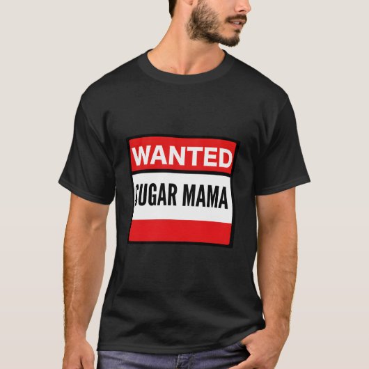 Gezochte Sugar Mama T-shirt (Voorkant)