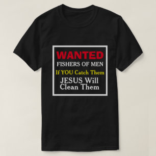 Gezochte vissers van Mannen-Funny Christelijke T-s T-shirt