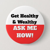 GEZOND EN RIJK WORDEN. VRAAG ME HOE! BUTTON (Voorkant)