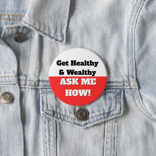 GEZOND EN RIJK WORDEN. VRAAG ME HOE! BUTTON (In situ)