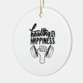 Gezond geluk is Gym Motivatie Ontwerp Keramisch Ornament (Links)