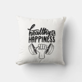 Gezond geluk is Gym Motivatie Ontwerp Kussen