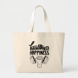 gezond is gelukkig gym motivatie ontwerp grote tote bag