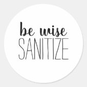 Gezonde habitats- BE Wise Sanitize Ronde Sticker (Voorkant)