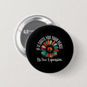 Gezondheid als het je vrede kost is te duur ronde button 5,7 cm (Voorkant /achterkant)