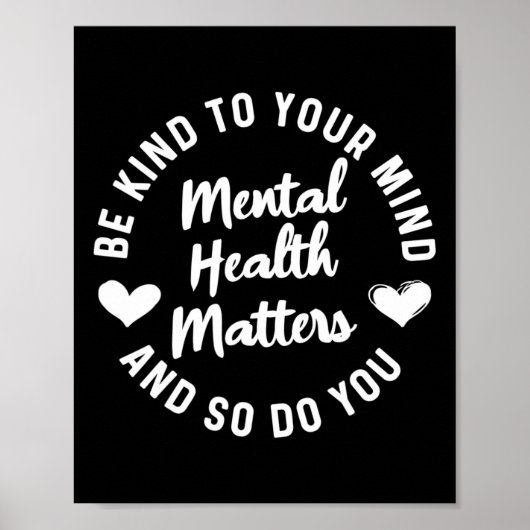 Gezondheid Bewustzijn Vriendelijk Aan Uw Geest Gro Poster (Voorkant)