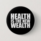 Gezondheid is de nieuwe rijkdom ronde button 5,7 cm (Voorkant)