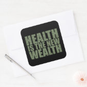 Gezondheid is de nieuwe rijkdom vierkante sticker (Envelop)