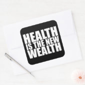 Gezondheid is de nieuwe rijkdom vierkante sticker (Envelop)