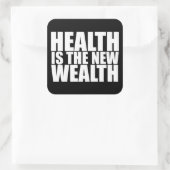 Gezondheid is de nieuwe rijkdom vierkante sticker (Tas)
