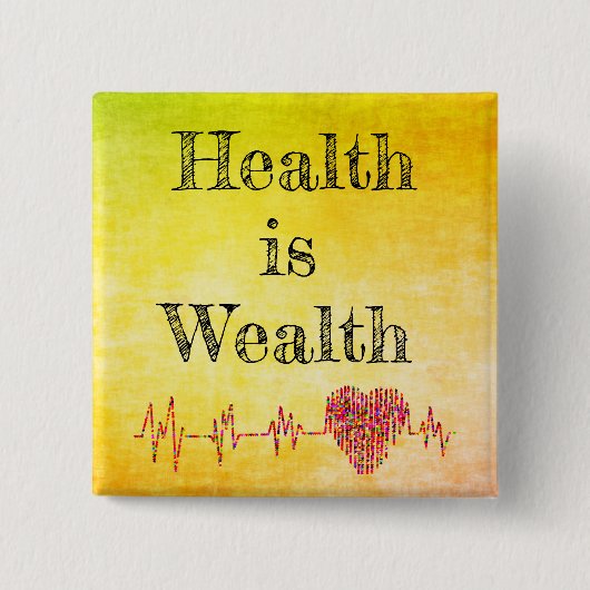 Gezondheid is rijkdom Button (Voorkant)