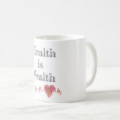 Gezondheid is rijkdom Koffie Mok (Voorkant rechts)