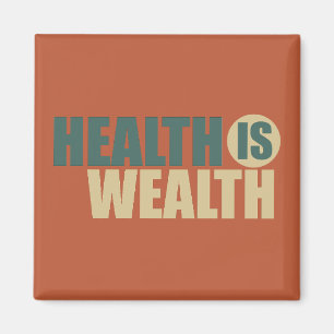 Gezondheid is rijkdom magneet