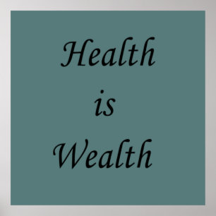 Gezondheid is rijkdom motivatie positieve uitsprak poster